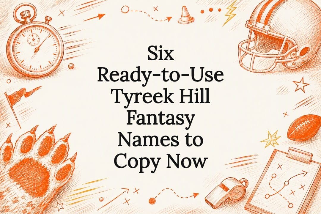 Six Ready-to-Use Tyreek Hill Fantasy Names to Copy Now
